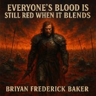 Everyone's Blood Is Still Red When It Blends
